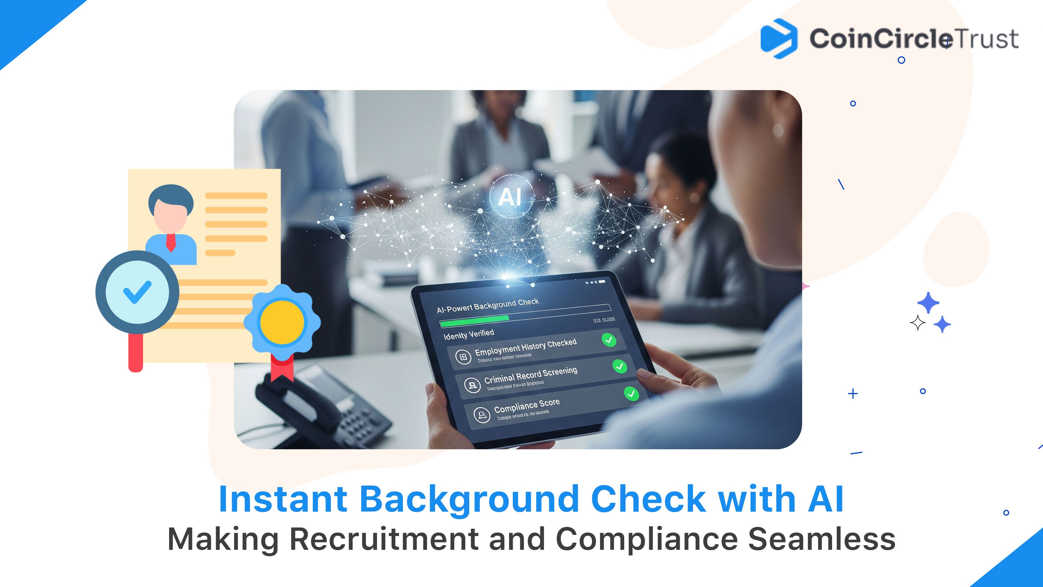 Instant Background Check with AI: Making Recruitment and Compliance ...